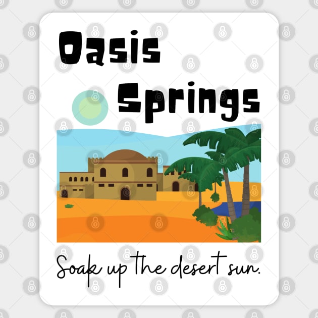 Oasis Springs Sticker by Slightly Unhinged